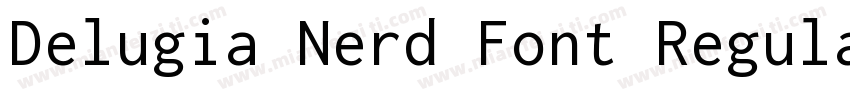 Delugia Nerd Font Regular字体转换